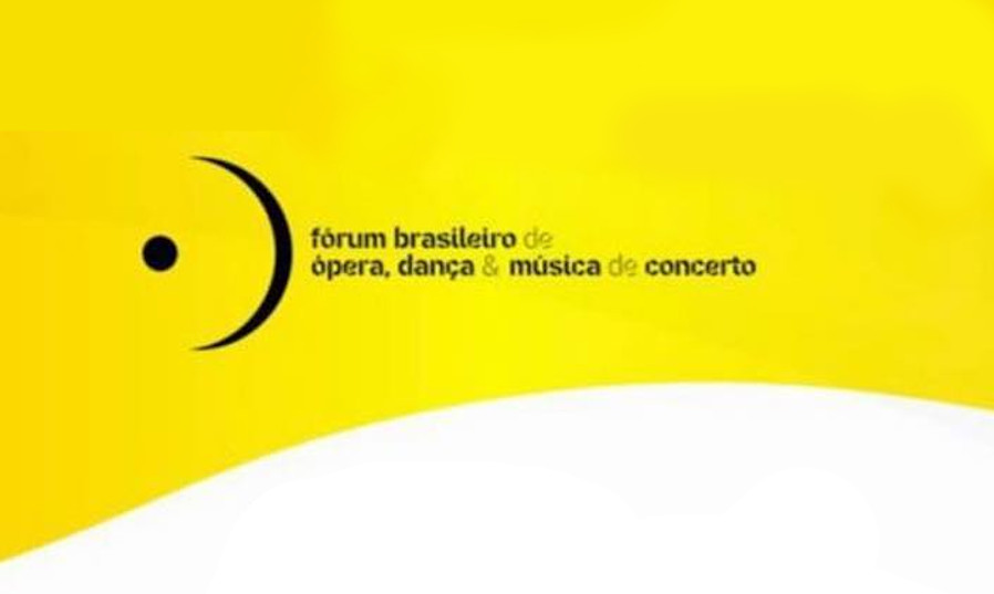 Fórum Brasileiro de Ópera, Dança e Música de concerto Fórum Brasileiro de Ópera, Dança e Música de concerto