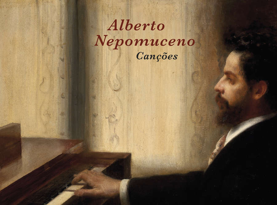 CD Alberto Nepomuceno: Canções CD Alberto Nepomuceno: Canções