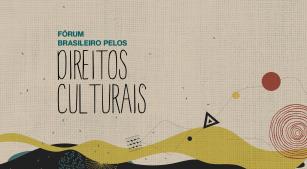 Fórum Brasileiro pelos Direitos Culturais